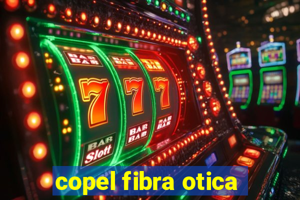 copel fibra otica